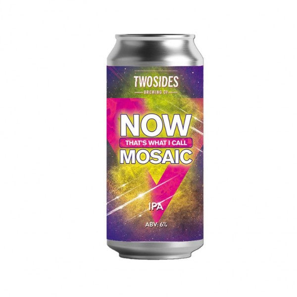 Two Sides Brewing Co- Now That's What I Call Mosaic IPA 5.8% ABV 440ml