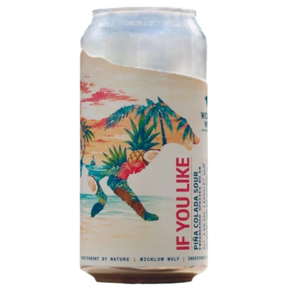 Wicklow Wolf- If You Like - Piña Colada Sour  3.8% ABV 440ml