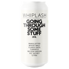 Whiplash- Going Through Some Stuff IPA 6.8% ABV 440ml Can