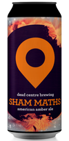 Dead centre - Sham Maths American Amber Ale 6.2% ABV 440ml Can